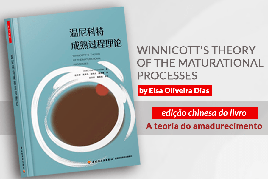 Winnicott’s Theory  Maturational Processes, by Elsa Oliveira Dias